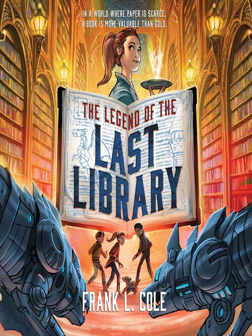 Title details for The Legend of the Last Library by Frank L. Cole - Available